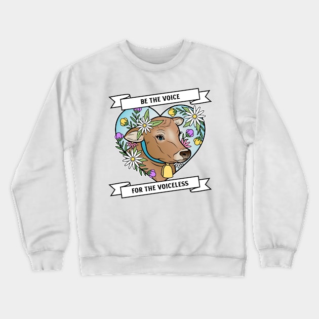 Be the voice for voiceless Crewneck Sweatshirt by TEEPHILIC